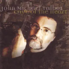 Cave of the Heart by John Michael Talbot album reviews, ratings, credits