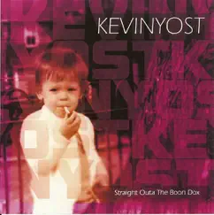 Straight Outa the Boon Dox by Kevin Yost album reviews, ratings, credits