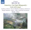 Bloch: America (An Epic Rhapsody), Suite hébraïque album lyrics, reviews, download