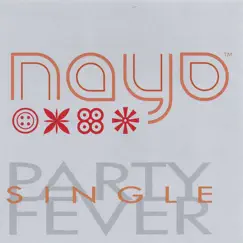 Party Fever (Maxi Single) by Nayo album reviews, ratings, credits