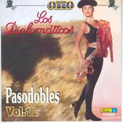 Coleccion Oro - Pasodobles, Vol. 12: Los Diplomaticos by Los Diplomaticos album reviews, ratings, credits