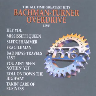 Download Roll On Down the Highway Bachman-Turner Overdrive MP3