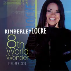 8th World Wonder (The Remixes) - EP by Kimberley Locke album reviews, ratings, credits