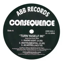 Turn Yaself In / B*tch Rider / Yard 2 Yard - EP (Vinyl) by Consequence album reviews, ratings, credits