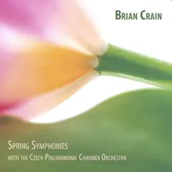 Spring Symphonies by Brian Crain album reviews, ratings, credits