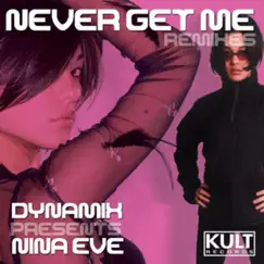 Never Get Me (Dynamix Step On You Remix Minimal) Song Lyrics
