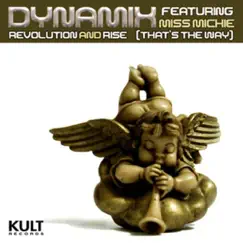 Kult Records Presents: Revolution and Rise (That's the Way) by Dynamix featuring Miss Michie album reviews, ratings, credits