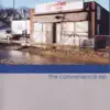The Convenience - EP album lyrics, reviews, download