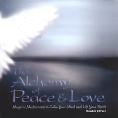 The Alchemy of Peace & Love: Magical Meditations to Calm Your Mind and Lift Your Spirit by Sandi Anders, R.Y.T. album reviews, ratings, credits