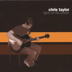 Lights On the Unseen by Chris Taylor album reviews, ratings, credits