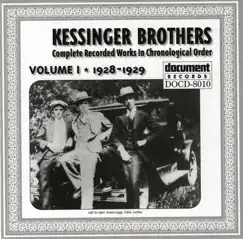 Kessinger Brothers Vol. 1 1928 - 1929 by Kessinger Brothers album reviews, ratings, credits