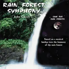 Rain Forest Symphony by John Grout album reviews, ratings, credits