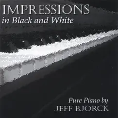 Impressions In Black and White by Jeff Bjorck album reviews, ratings, credits