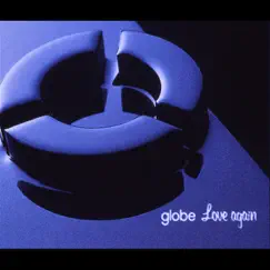 Love again by Globe album reviews, ratings, credits