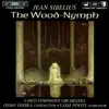 Sibelius: The Wood-Nymph album lyrics, reviews, download