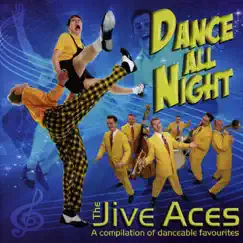 Dance All Night by The Jive Aces album reviews, ratings, credits