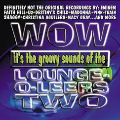 Wow It's...The Lounge-O-Leers Two by The Lounge-O-Leers album reviews, ratings, credits
