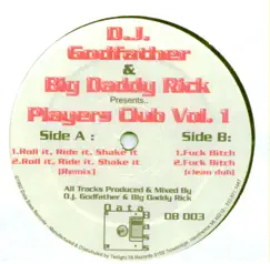 Players Club, Vol. 1 - EP by Big Daddy Rick & DJ Godfather album reviews, ratings, credits