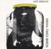 Not Serious album lyrics, reviews, download