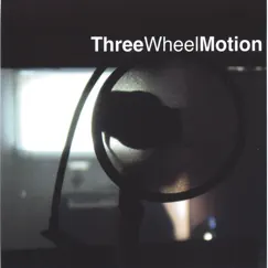 Three Wheel Motion by Three Wheel Motion album reviews, ratings, credits