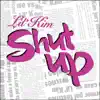 Shut Up - Single album lyrics, reviews, download