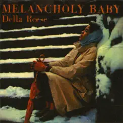 My Melancholy Baby (LP Version) Song Lyrics
