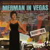 Merman In Vegas album lyrics, reviews, download