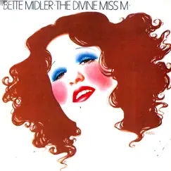 The Divine Miss M by Bette Midler album reviews, ratings, credits