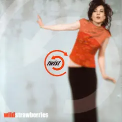 Twist by Wild Strawberries album reviews, ratings, credits