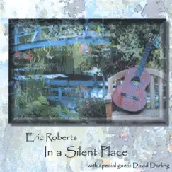 In a Silent Place by Eric Roberts album reviews, ratings, credits