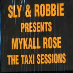 Taxi Sessions by Michael Rose + Sly & Robbie album reviews, ratings, credits