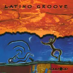 Latino Groove by Soulfood album reviews, ratings, credits