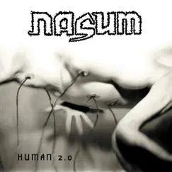 Human 2.0 by Nasum album reviews, ratings, credits