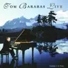 Tom Barabas Live! album lyrics, reviews, download