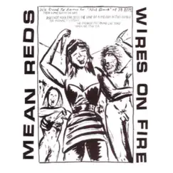 Mean Reds / Wires On Fire - EP by The Mean Reds & Wires On Fire album reviews, ratings, credits