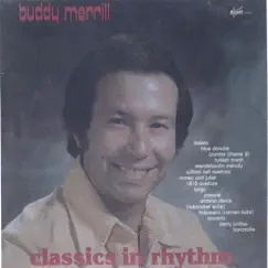 Classics In Rhythm by Buddy Merrill album reviews, ratings, credits