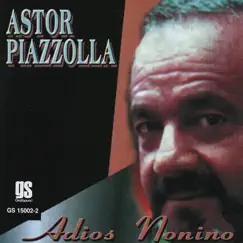 Adios Nonino by Astor Piazzolla album reviews, ratings, credits