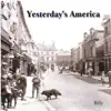 Yesterday's America album lyrics, reviews, download