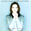 Le meilleur de Mélanie Cohl album lyrics, reviews, download
