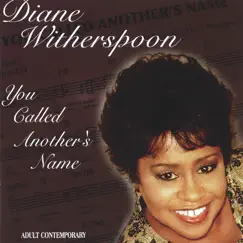 You Called Another's Name by Diane Witherspoon album reviews, ratings, credits