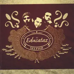 Selfish by The Educataz album reviews, ratings, credits