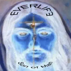 Son of Man by Everlife album reviews, ratings, credits