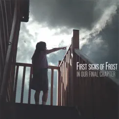 In Our Final Chapter Ep by First Signs Of Frost album reviews, ratings, credits