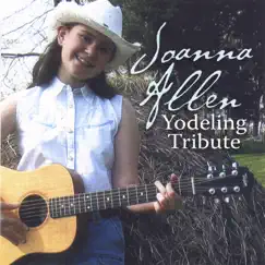 Yodeling Tribute by Joanna Allen album reviews, ratings, credits