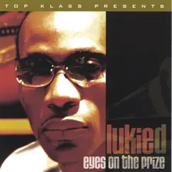 Eyes On the Prize by Lukie D album reviews, ratings, credits