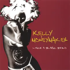 Like a Blackbird by Kelly Moneymaker album reviews, ratings, credits