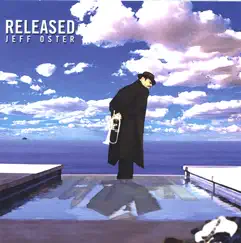 RELEASED by Jeff Oster album reviews, ratings, credits