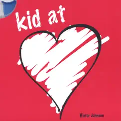 Kid At Heart by Victor Johnson album reviews, ratings, credits