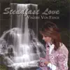 Steadfast Love album lyrics, reviews, download