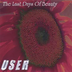 The Last Days of Beauty by User album reviews, ratings, credits